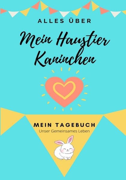Produktbild: &Uuml;ber Mein Haustier-Kaninchen