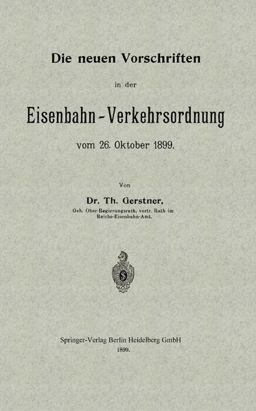 Produktbild: Die neuen Vorschriften in der Eisenbahn-Verkehrsordnung vom 26. Oktober 1899