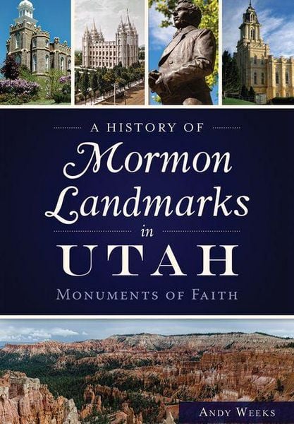 Produktbild: A History of Mormon Landmarks in Utah