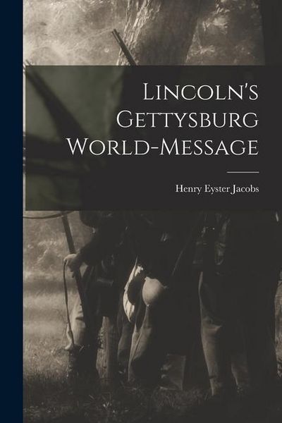 Produktbild: Lincoln's Gettysburg World-Message