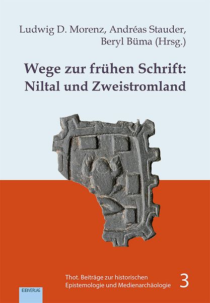 Produktbild: Wege zur fr&uuml;hen Schrift: Niltal und Zweistromland