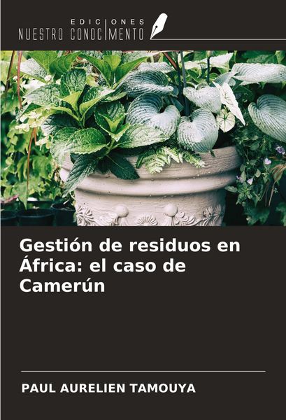 Produktbild: Gesti&oacute;n de residuos en &Aacute;frica: el caso de Camer&uacute;n