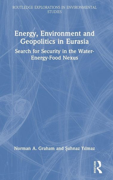 Produktbild: Energy, Environment and Geopolitics in Eurasia