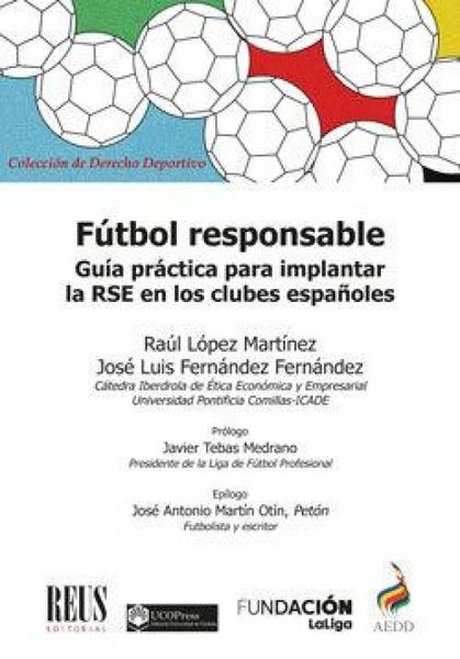Produktbild: F&uacute;tbol responsable : gu&iacute;a pr&aacute;ctica para implantar la RSE en los clubes espa&ntilde;oles