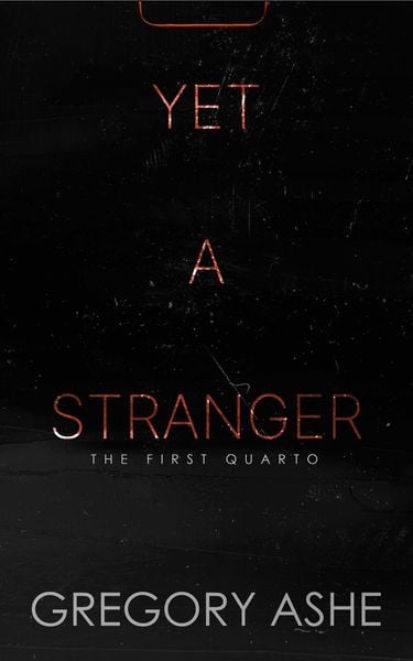 Produktbild: Yet a Stranger (The First Quarto, #2)