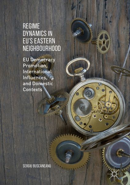 Produktbild: Regime Dynamics in EU's Eastern Neighbourhood