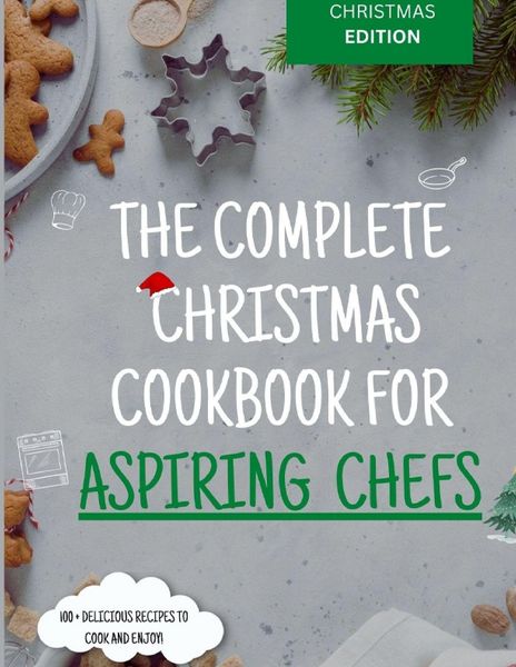 Produktbild: The Complete Christmas Cookbook for Aspiring Chefs