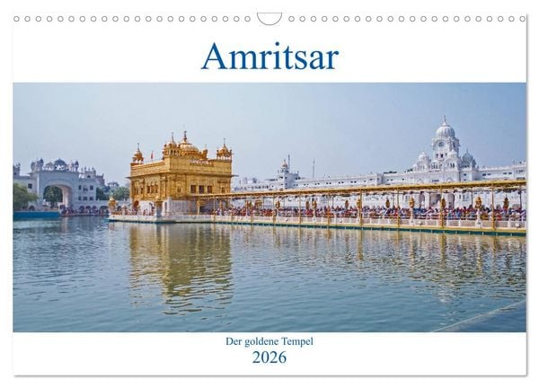 Amritsar - Der goldene Tempel (Wandkalender 2026 DIN A3 quer), CALVENDO Monatskalender
