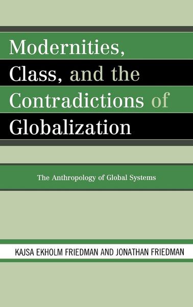 Produktbild: Modernities, Class, and the Contradictions of Globalization