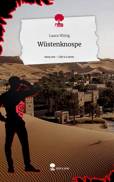Produktbild: W&uuml;stenknospe. Life is a Story - story.one