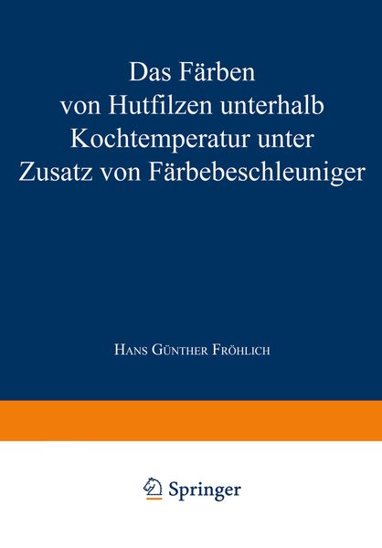 Produktbild: Das F&auml;rben von Hutfilzen unterhalb Kochtemperatur unter Zusatz von F&auml;rbebeschleuniger