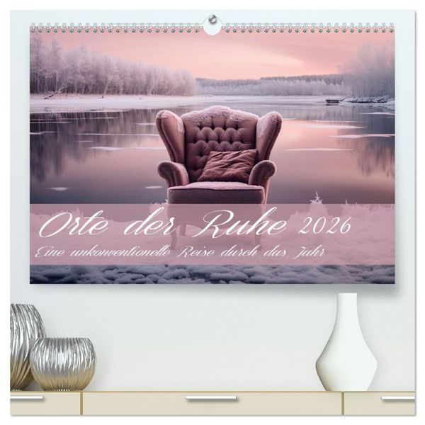 Produktbild: Orte der Ruhe (hochwertiger Premium Wandkalender 2026 DIN A2 quer), Kunstdruck in Hochglanz