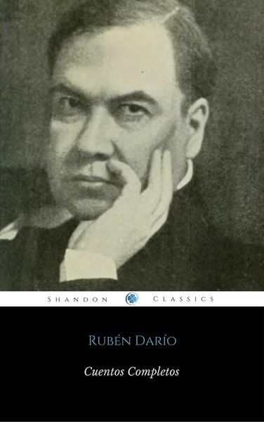 Produktbild: Cuentos Completos De Rub&eacute;n Dar&iacute;o (ShandonPress)