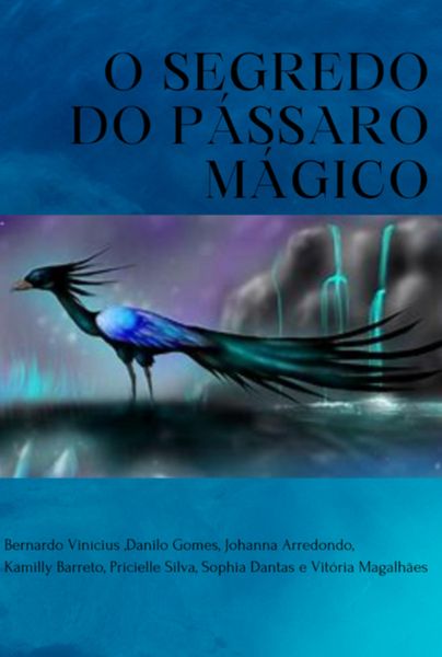Produktbild: O Segredo Do P&aacute;ssaro M&aacute;gico