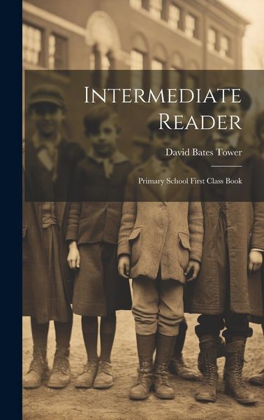 Produktbild: Intermediate Reader: Primary School First Class Book