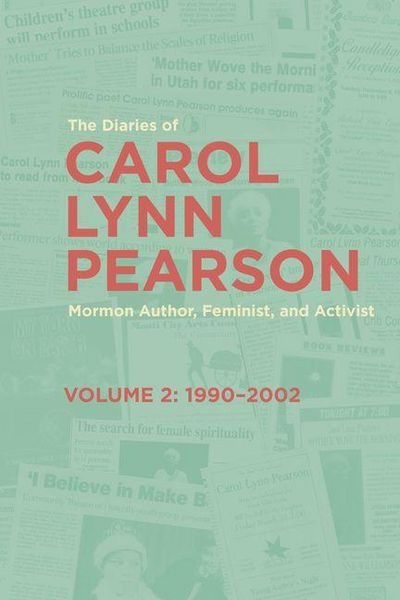 Produktbild: The Diaries of Carol Lynn Pearson--Mormon Author, Feminist, and Activist