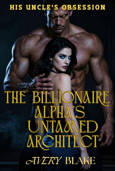 Produktbild: The Billionaire Alpha's Untamed Architect