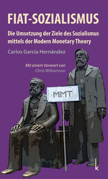 Fiat-Sozialismus, Taschenbuch von Carlos García Hernández, Lola Books, 978-3-944203-83-6