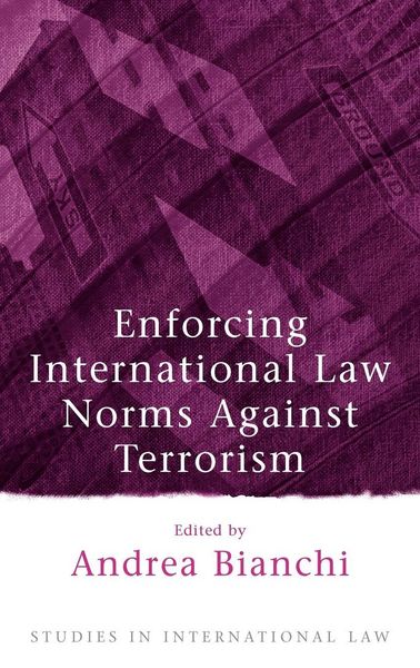Produktbild: Enforcing International Law Norms Against Terrorism