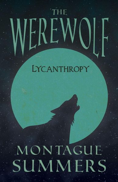 Produktbild: The Werewolf - Lycanthropy (Fantasy and Horror Classics)