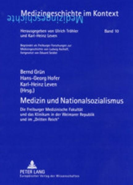 Medizin und Nationalsozialismus, Taschenbuch von , Peter Lang GmbH, Internationaler Verlag der Wissenschaften, 9783631388198