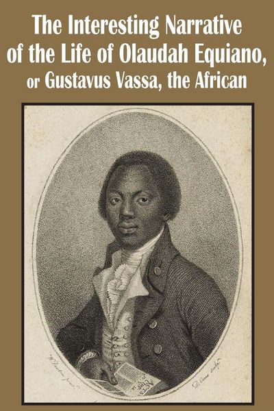 Produktbild: The Interesting Narrative of the Life of Olaudah Equiano, or Gustavus Vassa, the African