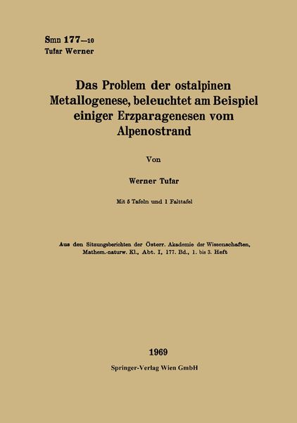 Produktbild: Das Problem der ostalpinen Metallogenese, beleuchtet am Beispiel einiger Erzparagenesen vom Alpenostrand