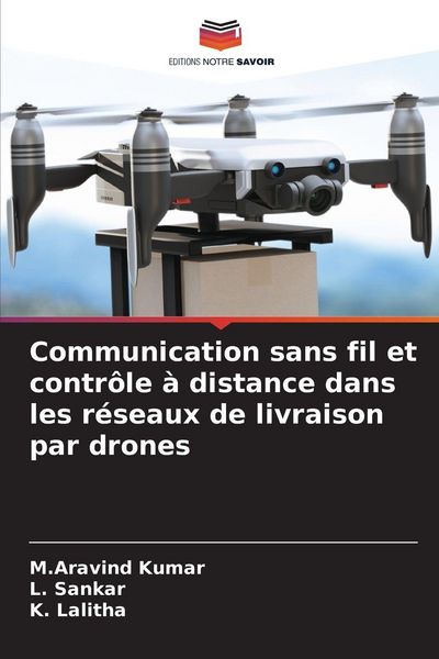 Produktbild: Communication sans fil et contr&ocirc;le &agrave; distance dans les r&eacute;seaux de livraison par drones