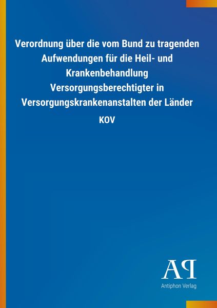 Produktbild: Verordnung &uuml;ber die vom Bund zu tragenden Aufwendungen f&uuml;r d