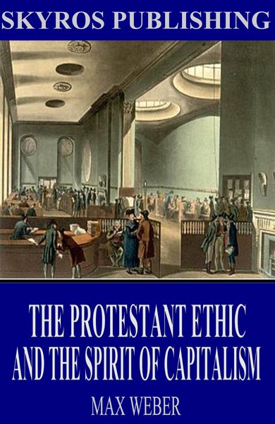 Produktbild: The Protestant Ethic and the Spirit of Capitalism