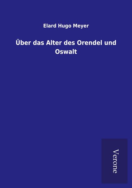 Produktbild: &Uuml;ber das Alter des Orendel und Oswalt