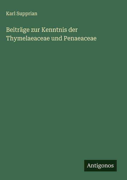Produktbild: Beitr&auml;ge zur Kenntnis der Thymelaeaceae und Penaeaceae