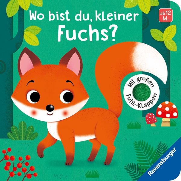 Wo bist du, kleiner Fuchs?, Gebundene Ausgabe von Klara Tünner, Ravensburger Verlag GmbH, 978-3-473-43872-3