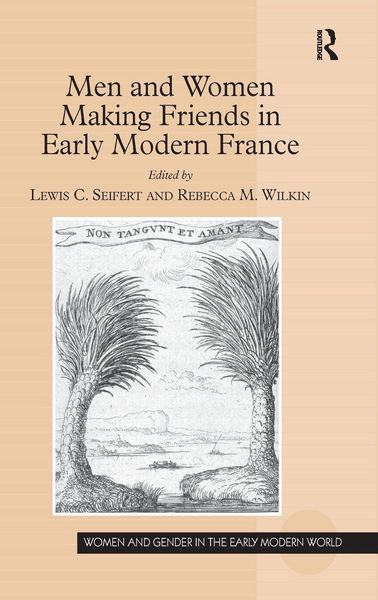 Produktbild: Men and Women Making Friends in Early Modern France