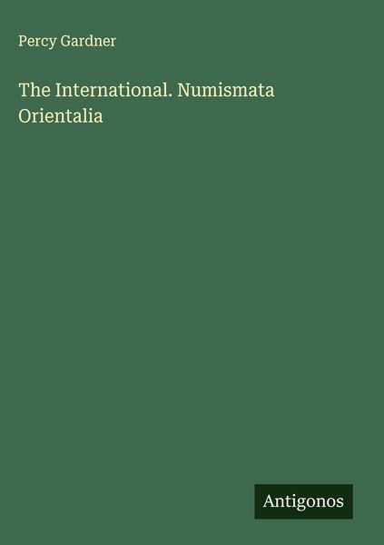 Produktbild: The International. Numismata Orientalia