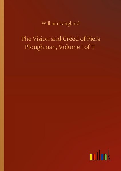 Produktbild: The Vision and Creed of Piers Ploughman, Volume I of II