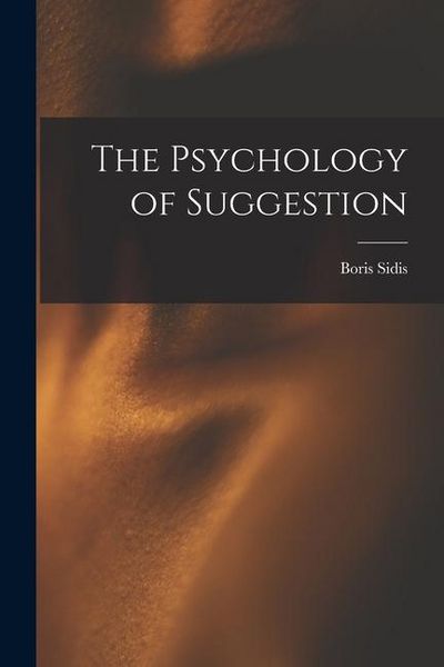 Produktbild: The Psychology of Suggestion