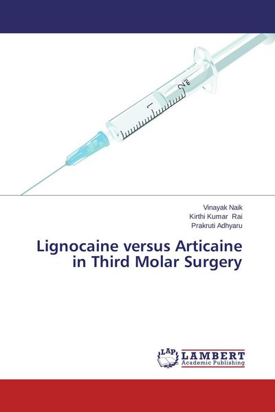 Produktbild: Lignocaine versus Articaine in Third Molar Surgery