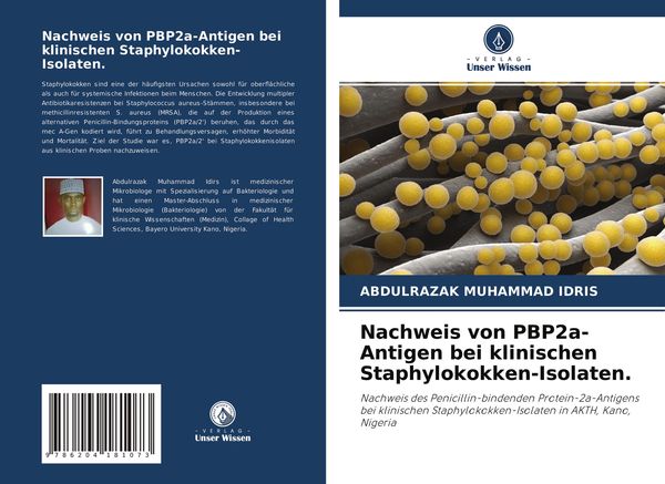 Nachweis von PBP2a-Antigen bei klinischen Staphylokokken-Isolaten., Taschenbuch von Abdulrazak Muhammad Idris, Verlag Unser Wissen, 9786204181073