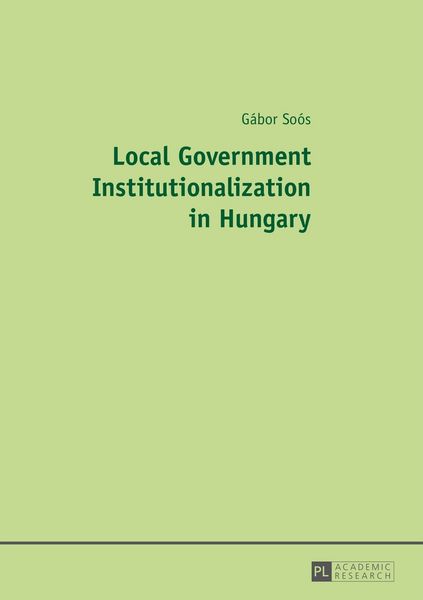 Produktbild: Local Government Institutionalization in Hungary