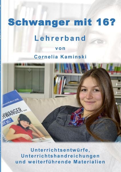 Produktbild: Schwanger mit 16? - Lehrerband