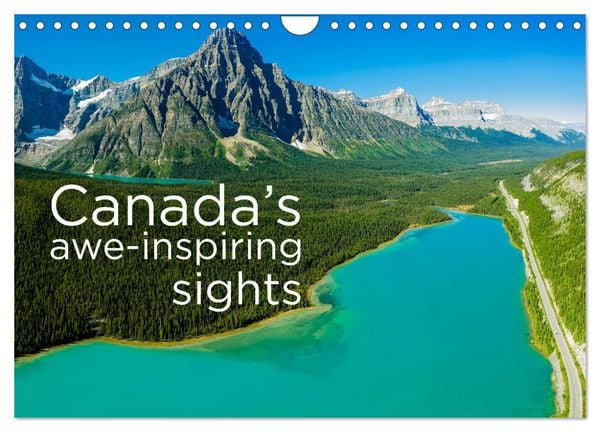 Canada’s awe-inspiring sights (Wall Calendar 2026 DIN A4 landscape), CALVENDO 12 Month Wall Calendar