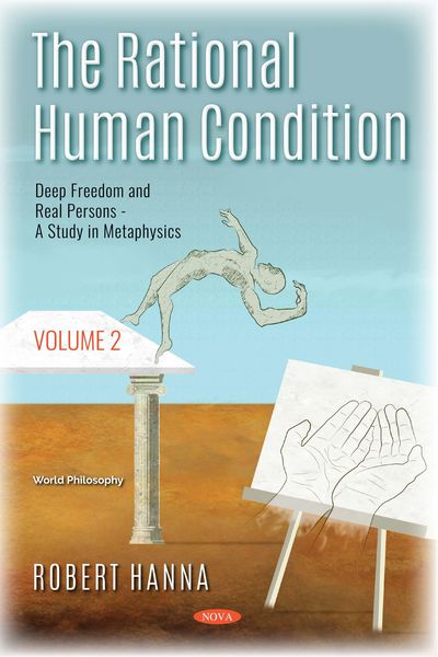 Produktbild: Rational Human Condition. Volume 2: Deep Freedom and Real Persons: A Study in Metaphysics