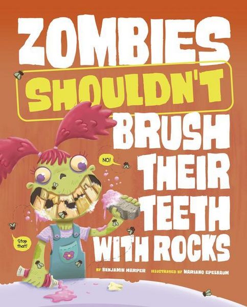 Produktbild: Zombies Shouldn't Brush Their Teeth with Rocks