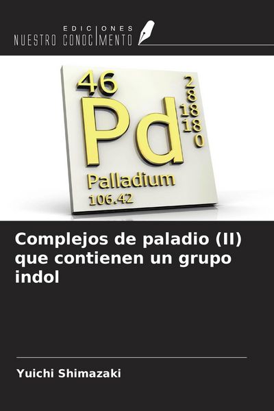 Produktbild: Complejos de paladio (II) que contienen un grupo indol