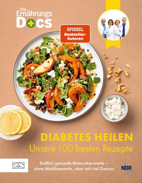 Produktbild: Die Ern&auml;hrungs-Docs - Diabetes heilen - Unsere 100 besten Rezepte