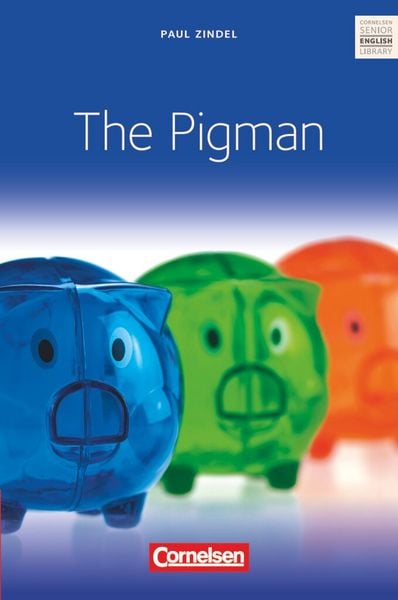 The Pigman, Taschenbuch von Paul Zindel,Hans Burgard,Manfred Gantner,Rudolf Hinsberger,Dieter Vater, Cornelsen Verlag