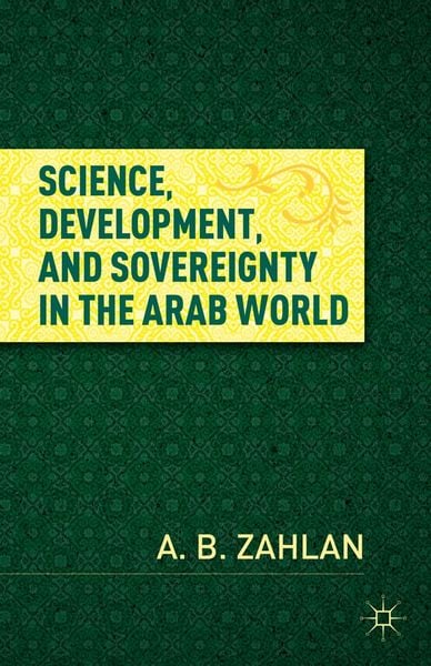 Produktbild: Science, Development, and Sovereignty in the Arab World