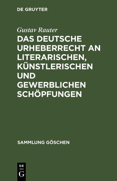 Produktbild: Das deutsche Urheberrecht an literarischen, k&uuml;nstlerischen und gewerblichen Sch&ouml;pfungen