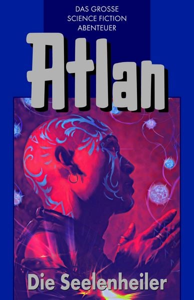 Produktbild: Atlan 35: Die Seelenheiler (Blauband)